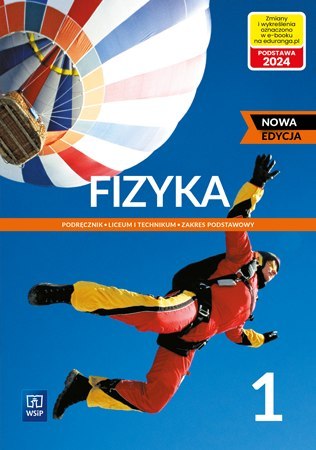 Nowe fizyka podręcznik 1 liceum i technikum zakres podstawowy EDYCJA 2022-2024