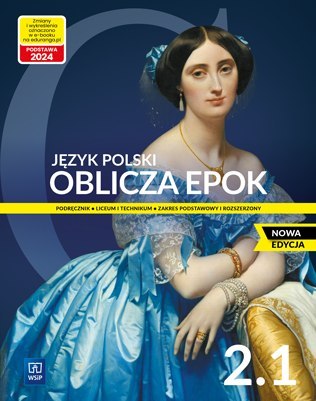 Nowe język polski Oblicza epok podręcznik 2 część 1 liceum i technikum zakres podstawowy i rozszerzony EDYCJA 2023