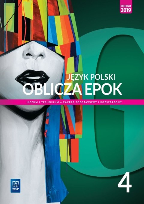 Nowe język polski oblicza epok podręcznik 4 część liceum i technikum zakres podstawowy i rozszerzony Nowe język polski oblicza epok podręcznik 4 część liceum i technikum zakres podstawowy i rozszerzony