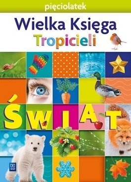 Nowi Tropiciele Pięciolatek Wielka Księga Świat Nowi Tropiciele Pięciolatek Wielka Księga Świat