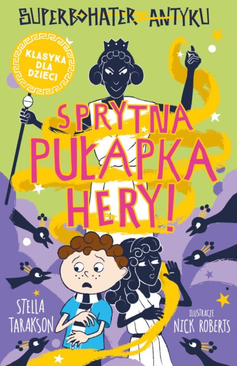 Sprytna pułapka Hery! Superbohater z antyku. Tom 2 Sprytna pułapka Hery! Superbohater z antyku. Tom 2