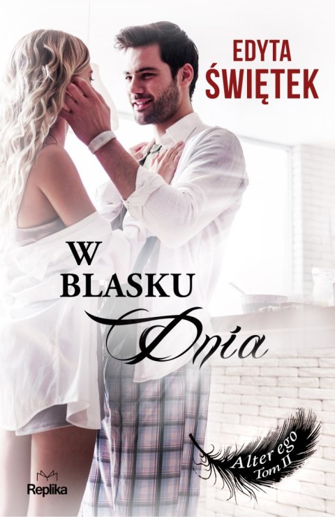 W blasku dnia Alter ego W blasku dnia Alter ego