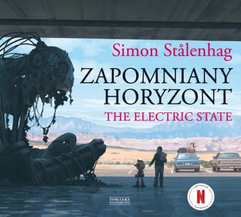 Zapomniany horyzont. The Electric State Zapomniany horyzont. The Electric State