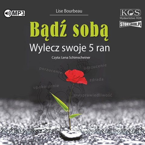 CD MP3 Bądź sobą. Wylecz swoje 5 ran CD MP3 Bądź sobą. Wylecz swoje 5 ran