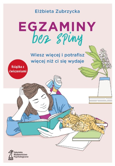 Egzaminy bez spiny. Wiesz więcej i potrafisz więcej niż ci się wydaje Egzaminy bez spiny. Wiesz więcej i potrafisz więcej niż ci się wydaje