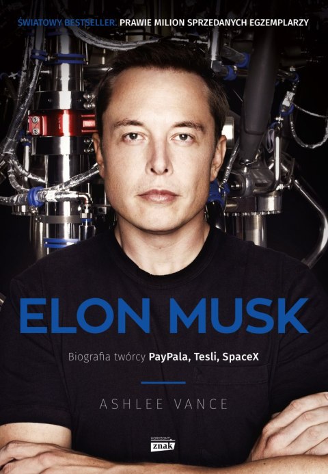 Elon Musk. Biografia twórcy Paypala, Tesli, SpaceX wyd. 2022 Elon Musk. Biografia twórcy Paypala, Tesli, SpaceX wyd. 2022