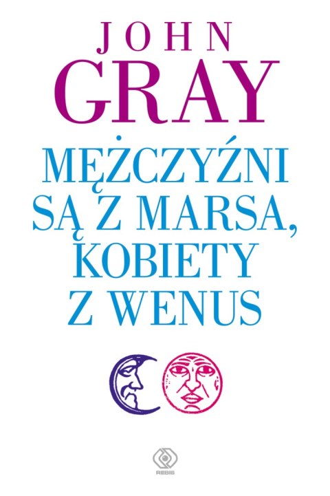 Mężczyźni są z Marsa, kobiety z Wenus wyd. 2022 Mężczyźni są z Marsa, kobiety z Wenus wyd. 2022