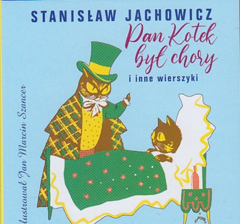Pan kotek był chory i inne wierszyki Pan kotek był chory i inne wierszyki