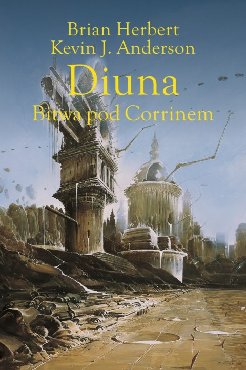 Diuna. Bitwa pod Corrinem. Legendy Diuny. Tom 3 Diuna. Bitwa pod Corrinem. Legendy Diuny. Tom 3