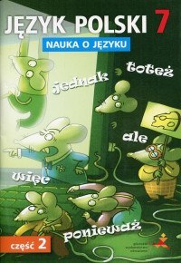 Język polski nauka o języku dla klasy 7 część 2 szkoła podstawowa Język polski nauka o języku dla klasy 7 część 2 szkoła podstawowa