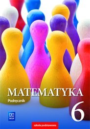 Matematyka podręcznik dla klasy 6 szkoły podstawowej 178834 Matematyka podręcznik dla klasy 6 szkoły podstawowej 178834