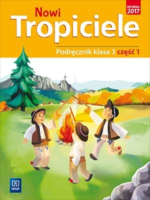 Nowi tropiciele podręcznik klasa 3 część 1 edukacja wczesnoszkolna 1687a7 Nowi tropiciele podręcznik klasa 3 część 1 edukacja wczesnoszkolna 1687a7