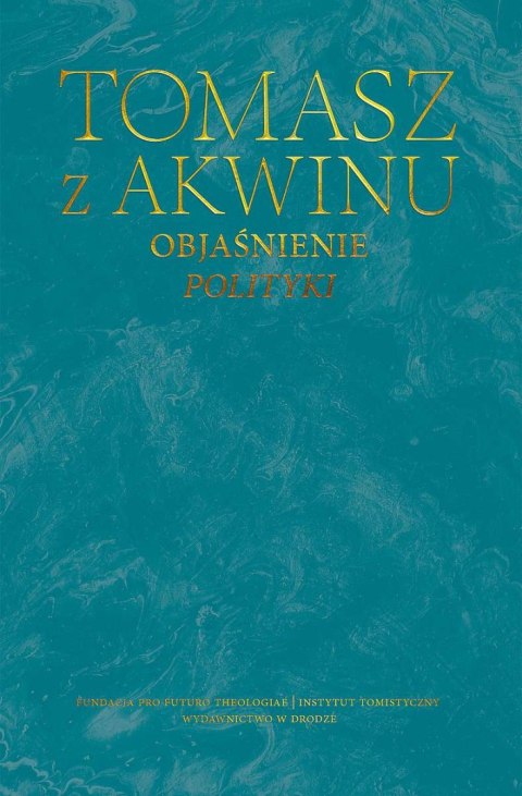 Objaśnienie Polityki. Dzieła wszystkie Objaśnienie Polityki. Dzieła wszystkie