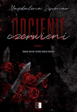 Odcienie czerwieni. Odcienie. Tom 1