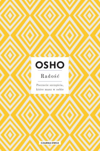 Radość. Poczucie szczęścia, które masz w sobie wyd. 2023
