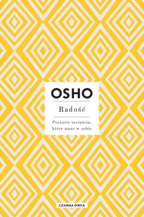 Radość. Poczucie szczęścia, które masz w sobie wyd. 2023