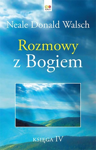 Rozmowy z Bogiem. Księga 4 wyd. 2023 Rozmowy z Bogiem. Księga 4 wyd. 2023