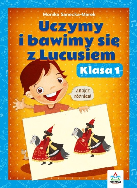 Uczymy i bawimy się z Lucusiem. Klasa 1