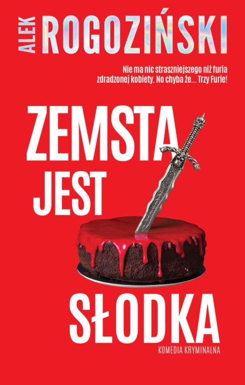 Zemsta jest słodka Zemsta jest słodka