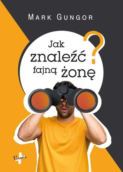 Jak znaleźć fajną żonę Jak znaleźć fajną żonę