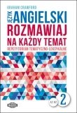 Język angielski Rozmawiaj na każdy temat 2 Język angielski Rozmawiaj na każdy temat 2