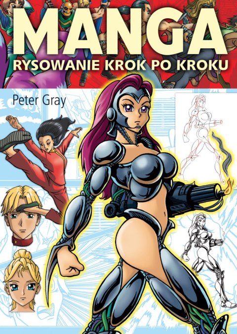 Manga. Rysowanie krok po kroku wyd. 2022 Manga. Rysowanie krok po kroku wyd. 2022