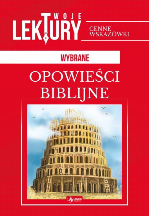 Opowieści biblijne twoje lektury Opowieści biblijne twoje lektury