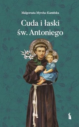 Cuda i łaski św. Antoniego wyd. 2
