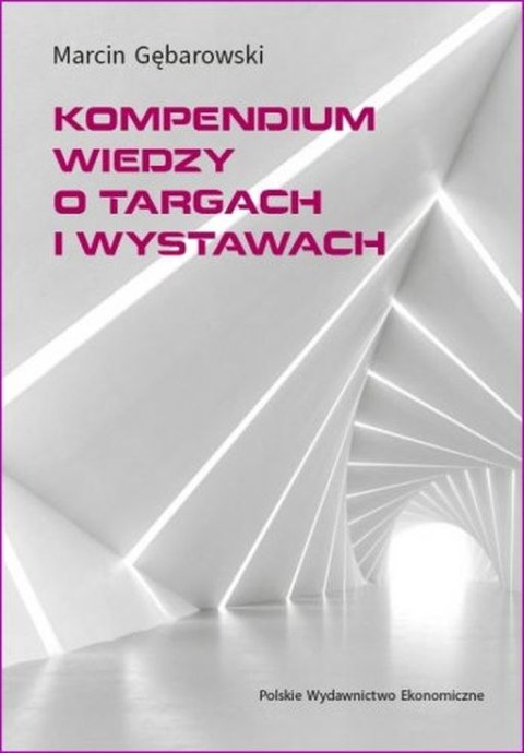 Kompendium wiedzy o targach i wystawach Kompendium wiedzy o targach i wystawach