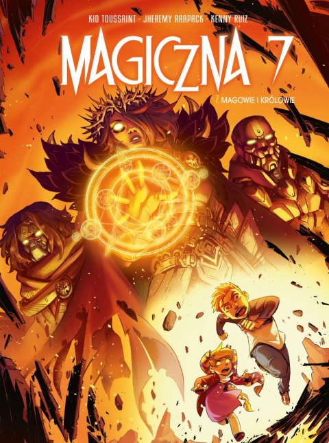 Magowie i królowie. Magiczna 7. Tom 7 Magowie i królowie. Magiczna 7. Tom 7
