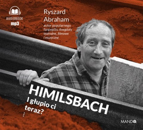 CD MP3 Himilsbach. I głupio ci teraz? CD MP3 Himilsbach. I głupio ci teraz?