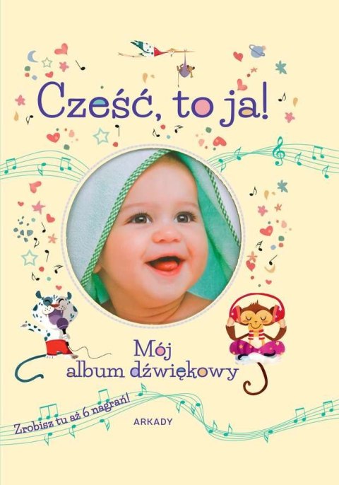 Cześć to ja mój album dźwiękowy Cześć to ja mój album dźwiękowy