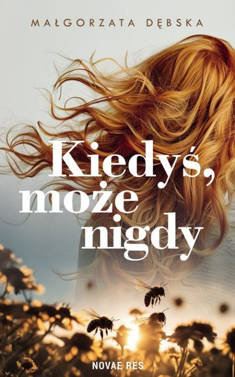 Kiedyś, może nigdy Kiedyś, może nigdy