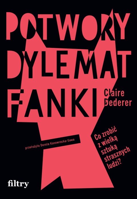 Potwory. Dylemat fanki Potwory. Dylemat fanki
