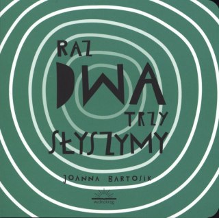 Raz, Dwa, Trzy. Słyszymy