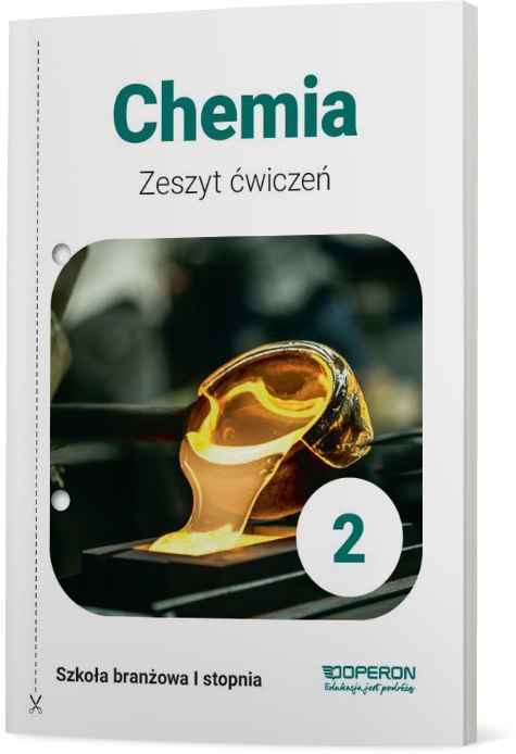 Chemia Zeszyt Ćwiczeń 2 Szkoła Branżowa 1 Stopnia Chemia Zeszyt Ćwiczeń 2 Szkoła Branżowa 1 Stopnia