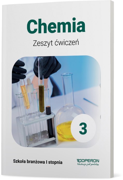 Chemia Zeszyt Ćwiczeń 3 Szkoła branżowa 1 Stopnia Chemia Zeszyt Ćwiczeń 3 Szkoła branżowa 1 Stopnia