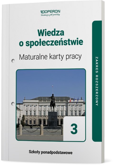 Wiedza o Społeczeństwie Maturalne Karty Pracy 3 Liceum I Technikum Zakres Rozszerzony Wiedza o Społeczeństwie Maturalne Karty Pracy 3 Liceum I Technikum Zakres Rozszerzony