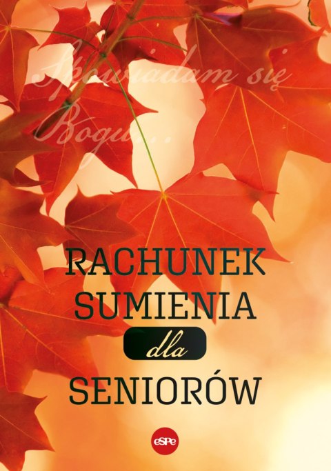 Rachunek sumienia dla seniorów Rachunek sumienia dla seniorów