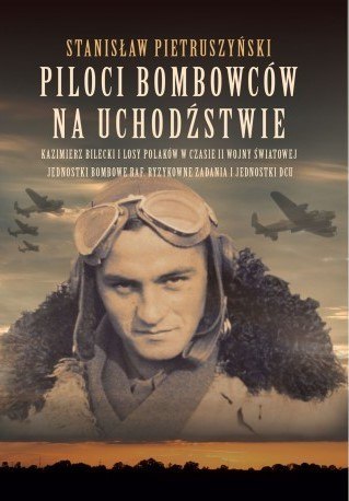 Piloci bombowców na uchodźstwie Piloci bombowców na uchodźstwie