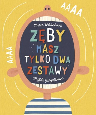 Zęby. Masz tylko dwa zestawy