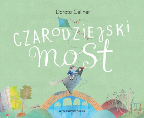 Czarodziejski most Czarodziejski most