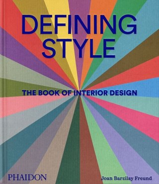 Defining Style. The Book of Interior Design wer. angielska
