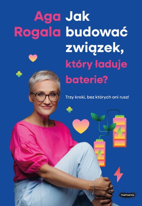 Jak budować związek, który ładuje baterie? Trzy kroki, bez których ani rusz! Jak budować związek, który ładuje baterie? Trzy kroki, bez których ani rusz!