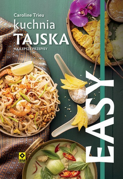 Kuchnia tajska. Najlepsze przepisy Kuchnia tajska. Najlepsze przepisy