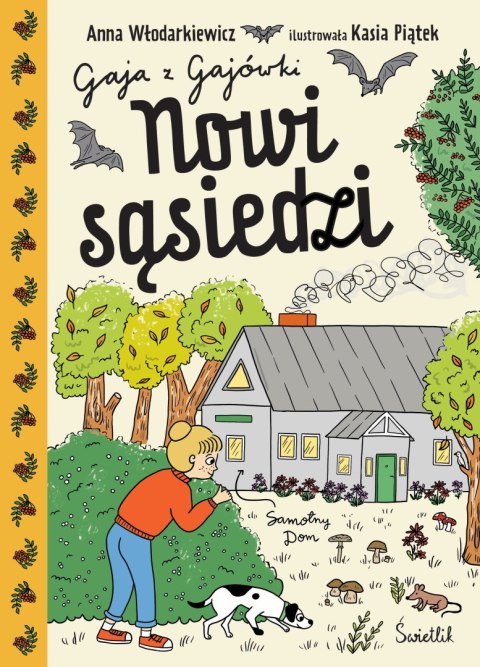Nowi sąsiedzi. Gaja z Gajówki. Tom 4 Nowi sąsiedzi. Gaja z Gajówki. Tom 4