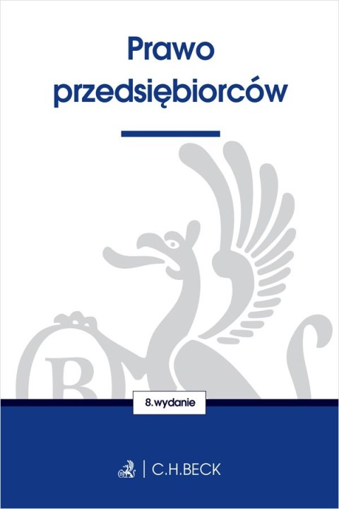 Prawo przedsiębiorców wyd. 8 Prawo przedsiębiorców wyd. 8