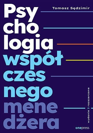 Psychologia współczesnego menedżera wyd. 3 Psychologia współczesnego menedżera wyd. 3