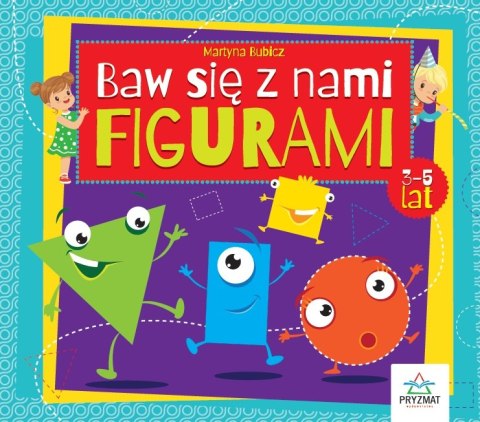 Baw się z nami figurami. 3-5 lat