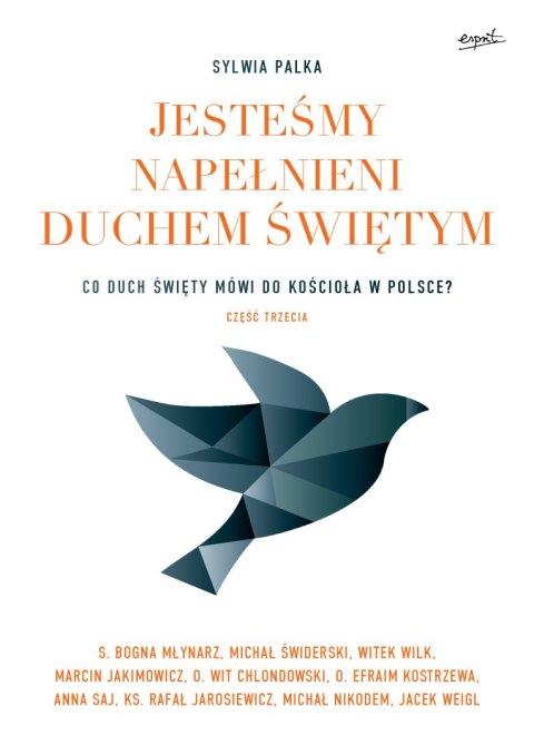 Co duch święty mówi do kościoła w Polsce jesteśmy napełnieni duchem świętym Tom 3 Co duch święty mówi do kościoła w Polsce jesteśmy napełnieni duchem świętym Tom 3